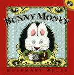 Bunny Money by Rosemary Wells 