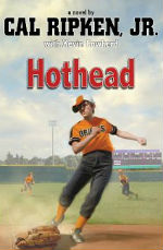Hothead by Cal Ripken Jr. 